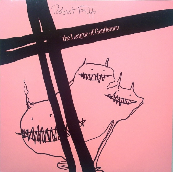 Robert Fripp - The League of Gentlemen - Afbeelding 1