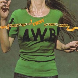 The Average White Band - Put it Where You Want it