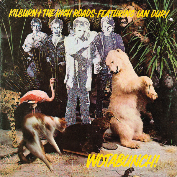 Kilburn & The High Roads ft. Ian Dury - Wotabunch! - Afbeelding 1