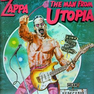 Frank Zappa - The Man from Utopia