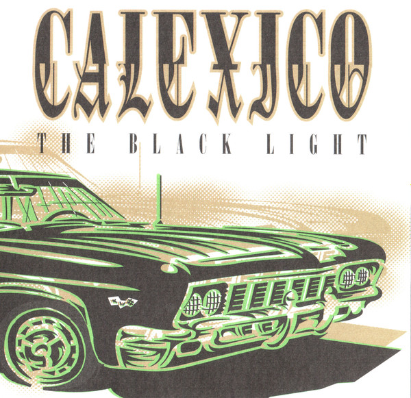 Calexico - The Black Light - Afbeelding 1