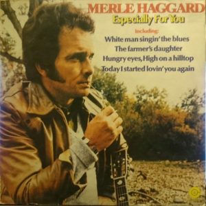Merle Haggard - Especially for You