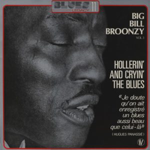 Big Bill Broonzy - Hollerin' and Cryin' the Blues