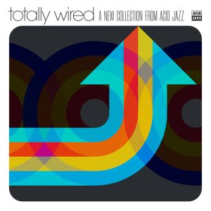 Various - Totally Wired - A New Collection from Acid Jazz