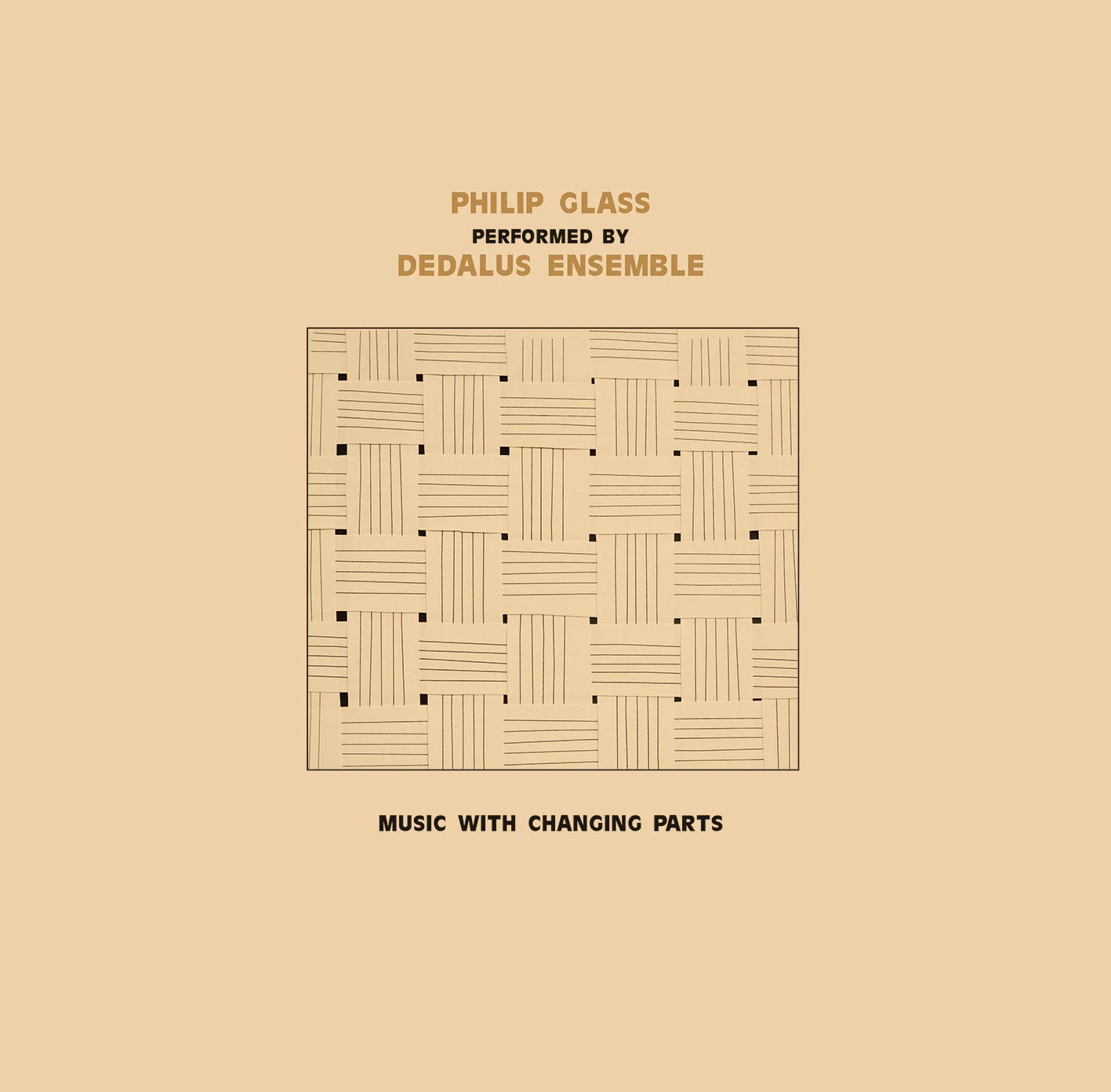 Philip Glass Performed by Dedalus Ensemble - Music With Changing Parts - Afbeelding 1