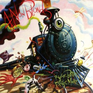 4 Non Blondes - Bigger Better Faster More! (Ltd. 25th Anniversary Edition)