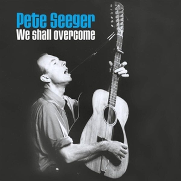 Pete Seeger - We Shall Overcome - Afbeelding 1