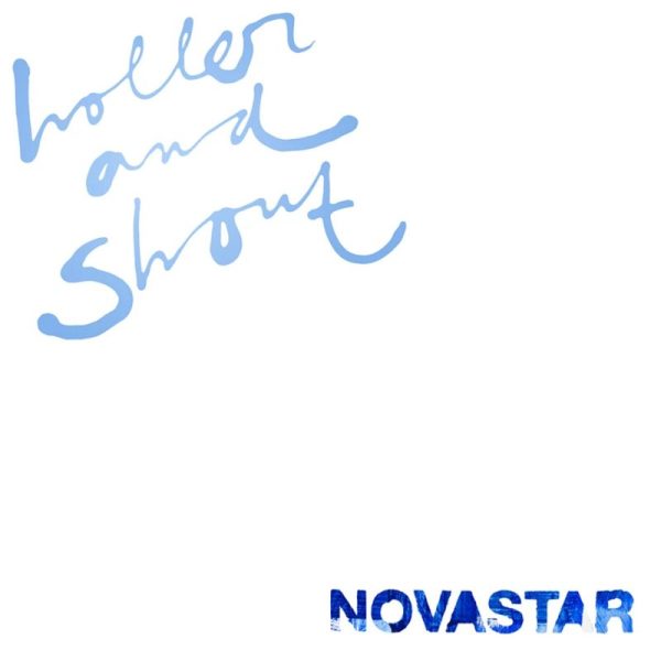 Novastar - Holler and Shout - Afbeelding 1