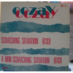 12" | Oozay – Scratching Situation (= remix van 3 nummers van Yazoo)