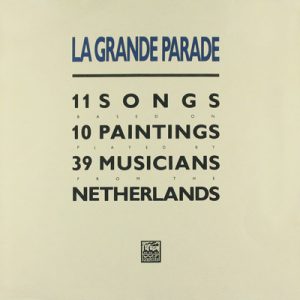 Various (o.a. Nits, Fay Lovsky, Tom America) – La Grande Parade