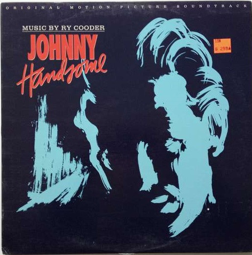 Ry Cooder – Johnny Handsome (Original Motion Picture Soundtrack) - Afbeelding 1