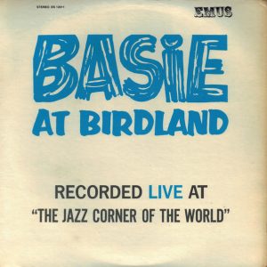 Count Basie & His Orchestra – Basie At Birdland