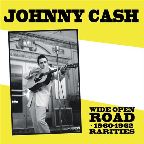 Johnny Cash - Wide Open Road (1960 - 1962, Rarities) - Afbeelding 1