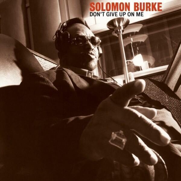 Solomon Burke Don't - Give Up On Me - Afbeelding 1