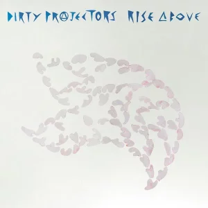 Dirty Projectors - Rise Above