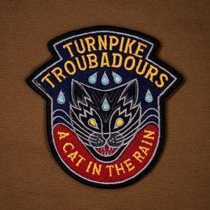 Turnpike Troubadours – A Cat In The Rain