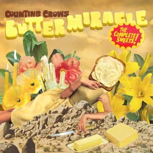 Counting Crows – Butter Miracle - The Complete Sweets!