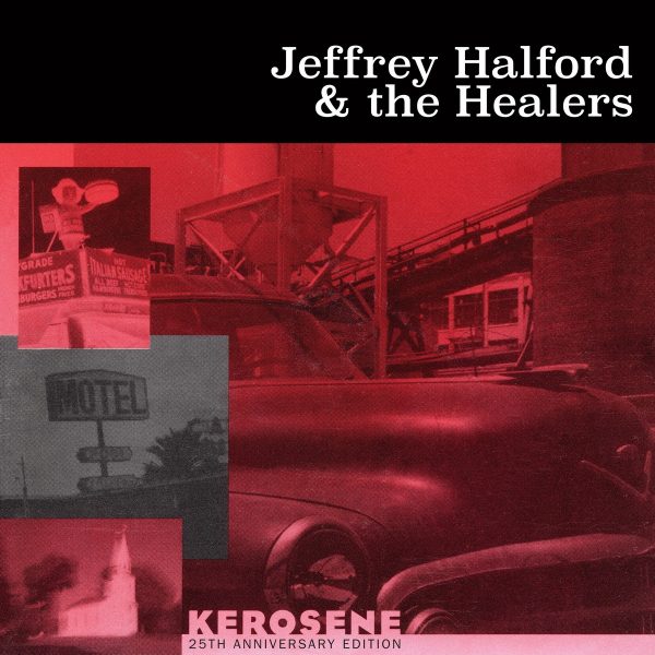 Jeffrey Halford & the Healers - Kerosene - Afbeelding 1
