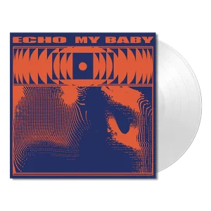 My Baby – Echo (Limited Edition white vinyl)