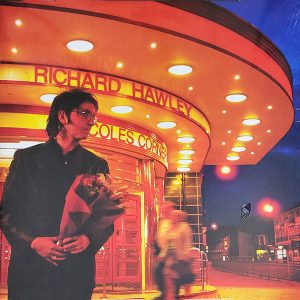 Richard Hawley – Coles Corner (20th Anniversary Edition, ½ Speed Mastered, Gatefold)