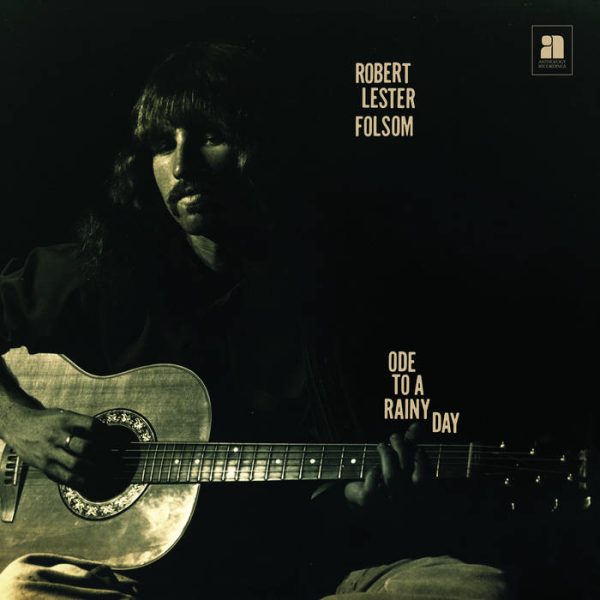 Robert Lester Folsom – Ode To A Rainy Day: Archives 1972-1975 - Afbeelding 1