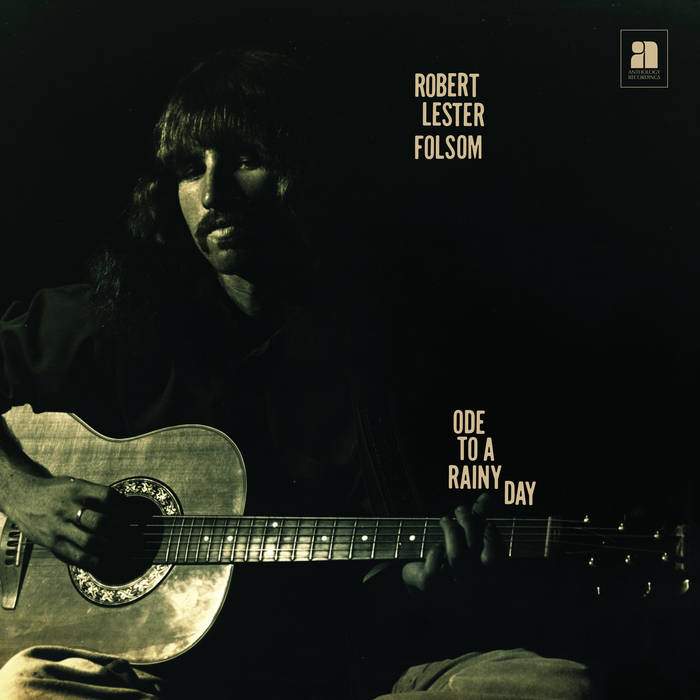 Robert Lester Folsom – Ode To A Rainy Day: Archives 1972-1975 - Afbeelding 1