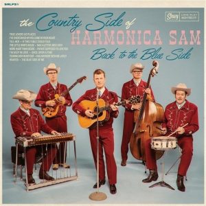 The Country Side Of Harmonica Sam – Back To The Blue Side