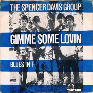 7" | The Spencer Davis Group - Gimme Some Lovin'