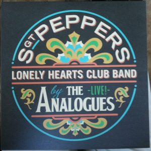 The Analogues - Sgt Peppers Lonely Heart Club Band Live!