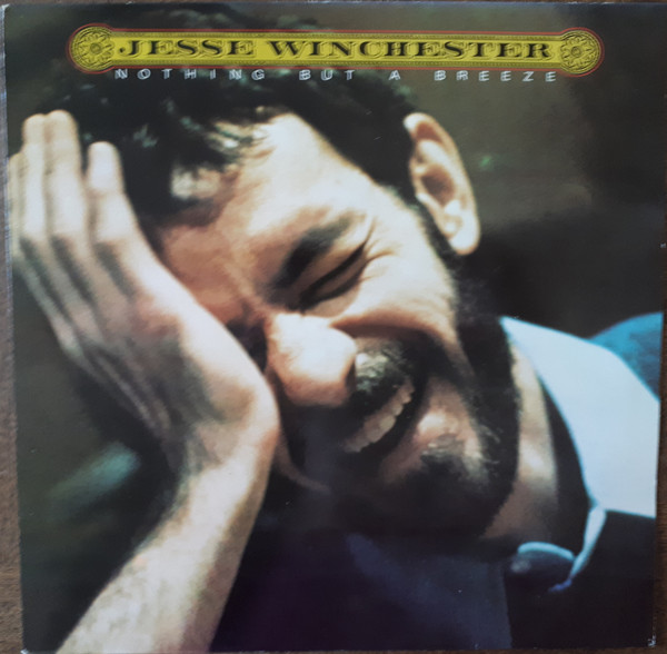 Jesse Winchester - Nothing But A Breeze - Afbeelding 1