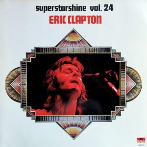 Eric Clapton - Superstarshine vol. 22