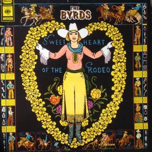 The Byrds – Sweetheart Of The Rodeo