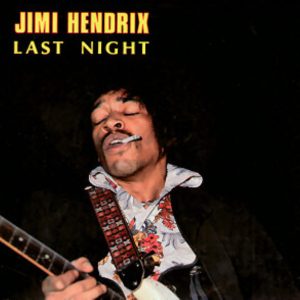 Jimi Hendrix – Last Night