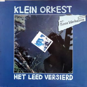 Klein Orkest – Het Leed Versierd