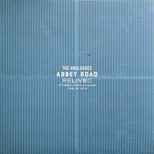 The Analogues - Abbey Road Relived at Abbey Road Studios
