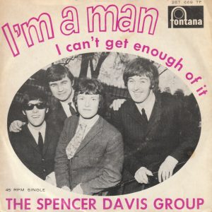7" | The Spencer Davis Group - I'm a Man