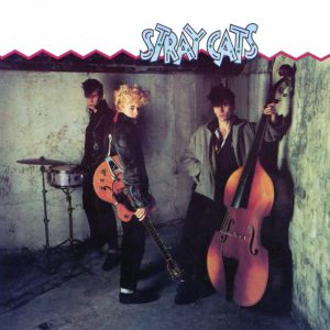 Stray Cats – Stray Cats