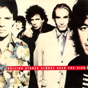 7" | The Rolling Stones - Almost Hear You Sigh