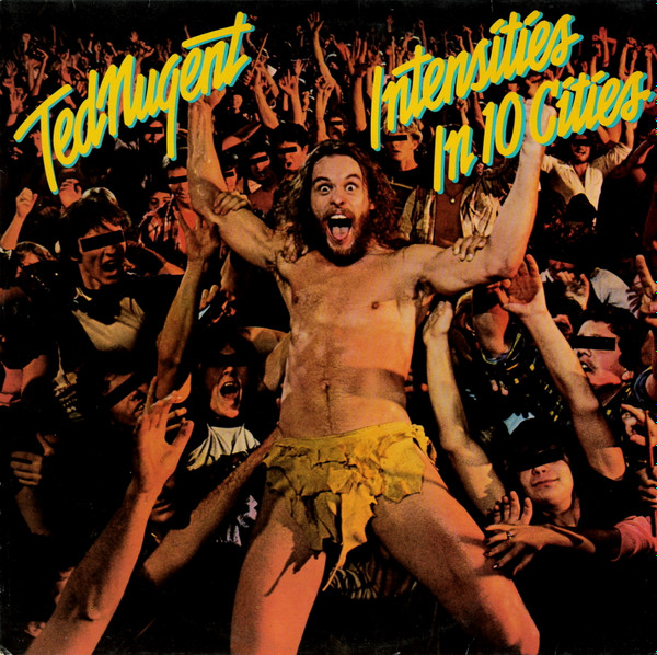 Ted Nugent - Intensities in 10 Cities - Afbeelding 1