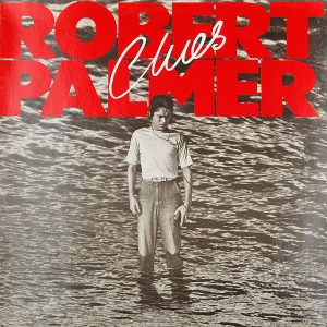 Robert Palmer – Clues