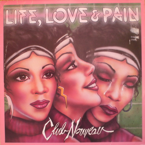 Club Nouveau - Life, Love & Pain - Afbeelding 1