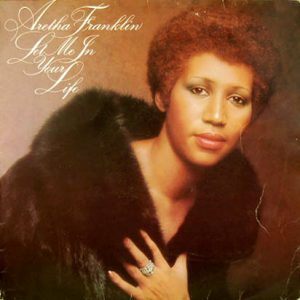 Aretha Franklin - Let Me in Your Life