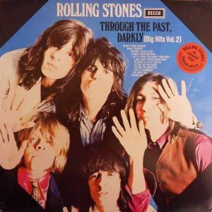 The Rolling Stones - Through the Past Darkly (Big HIts vol. 2)