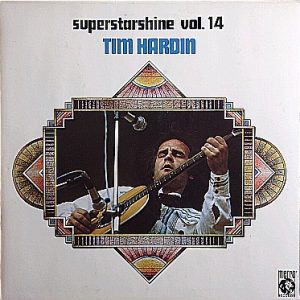 Tim Hardin - Superstarshine vol. 14