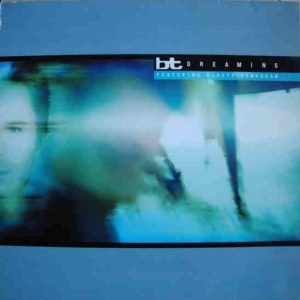 12" | BT Featuring Kirsty Hawkshaw – Dreaming