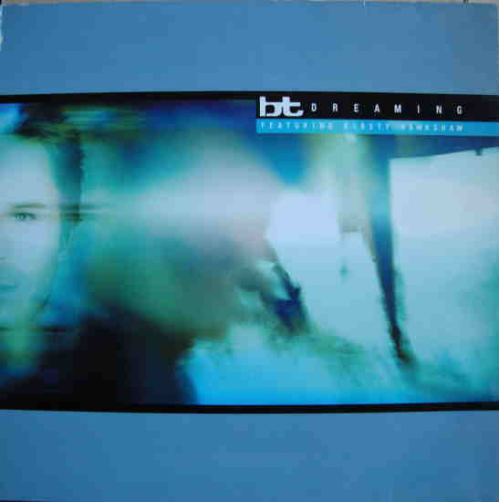 12" | BT Featuring Kirsty Hawkshaw – Dreaming - Afbeelding 1