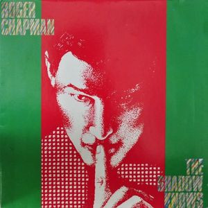 Roger Chapman - The Shadow Knows