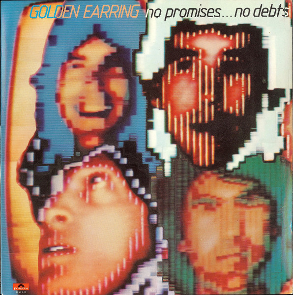 Golden Earring – No Promises ... No Debts - Afbeelding 1