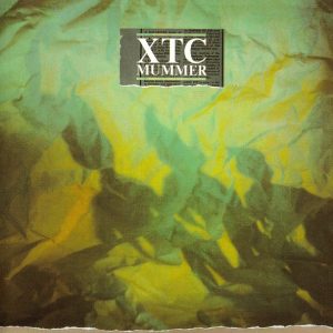 XTC – Mummer