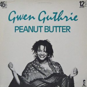 12" | Gwen Guthrie - Peanut Butter